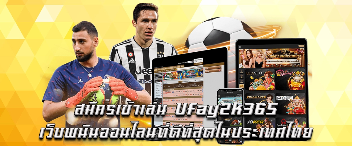 Sign Up to Play at Ufay2k365, The Best Online Gambling Site in Thailand